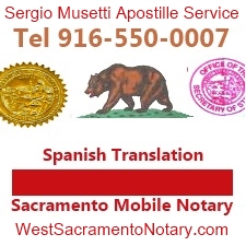 California Apostille Service, Spanish translation, Sacramento Mobile Notary